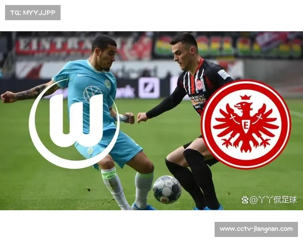 法兰克福2-0轻取沃尔夫斯堡，科洛穆阿尼破门